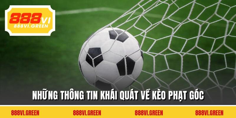 Những thông tin khái quát về kèo phạt góc