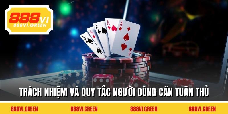 Trách nhiệm và quy tắc người dùng cần tuân thủ